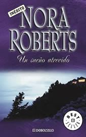 AUTORA: ROBERTS, NORA - RUTAS NO HARLEQUIN (ACTUALIZADO A 01/11/2013) Unsueoatrevido