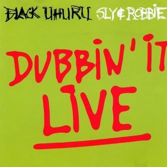 Black Uhuru - Sly & Robbie-Dubbin' It Live (2001) Mcs_musica
