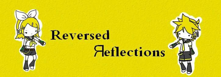 ~Reversed Яeflections~ [CLOSED ] YTCBanner2