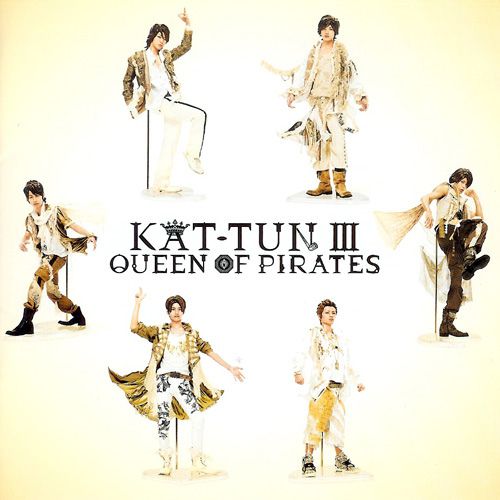 [KAT-TUN] Queen of Pirates Queen