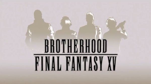 Final Fantasy XV Final-fantasy-15-brotherhood-anime-series-announce_utpt.640