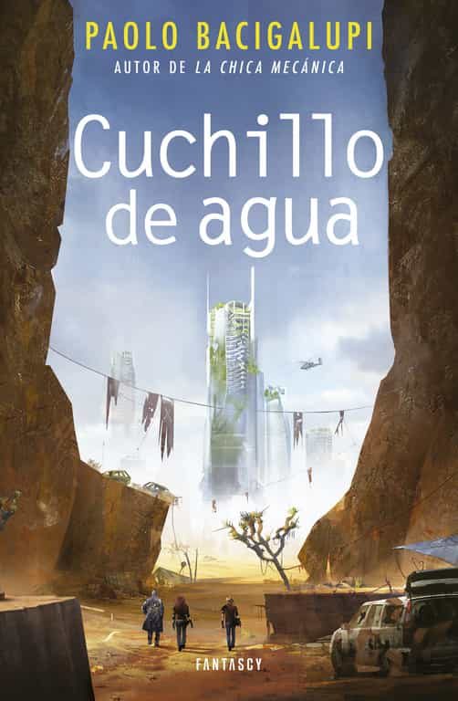 Cuchillo de agua - Paolo Bacigalupi  9788415831914