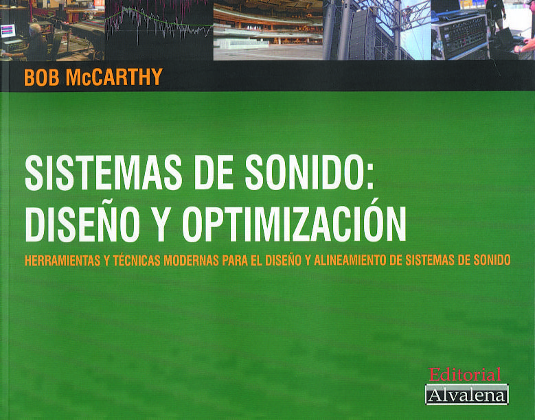 Sistemas de Sonido: Diseño y Optimización by Bob McCarthy 9788493626921