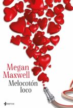 Maxwell, Megan - Melocoton loco 9788408039068