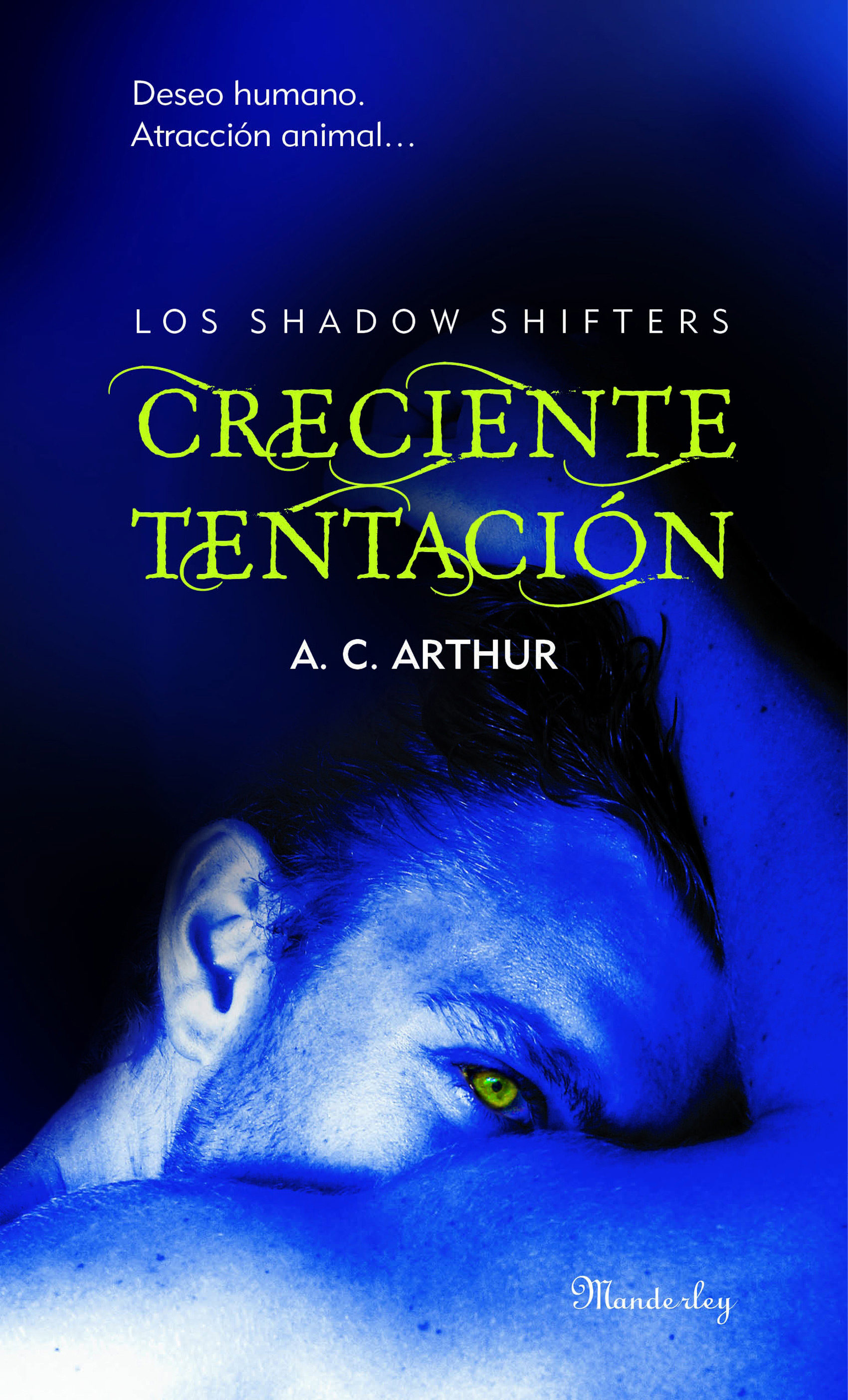 Creciente Tentación - A.C. Arthur Creciente-tentacion-the-shadow-shifters-i-ebook-9788483654521