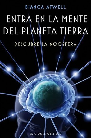 La falsa doctrina de Gaia - Página 2 Entra-en-la-mente-del-planeta-tierra-descubre-la-noosfera-9788497777858