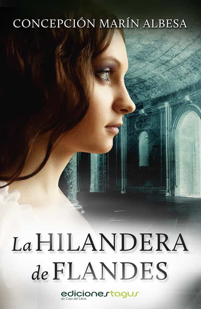 La hilandera de Flandes. Concepción Marín Albesa. La-hilandera-de-flandes-ebook-9788415623021