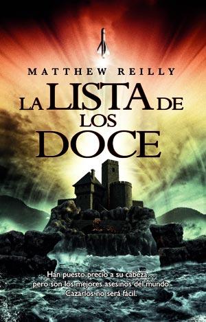 La lista de los doce. Matthew Reilly. La-lista-de-los-doce-9788498007855