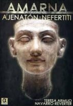 AMARNA: LA CIUDAD DE AJENATON Y NEFERTITI  Amarna-la-ciudad-de-ajenaton-y-nefertiti-9788495414908