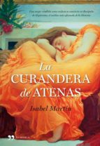 La curandera de Atenas -  Isabel Martin La-curandera-de-atenas-9788484608769