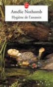 Hygine de l'assassin  Amlie Nothomb 225311118x