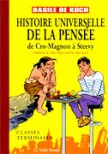 Histoire universelle de la pense de Cro-Magnon  Steevy 2710328127