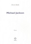 [ATTENTION] Titre trompeur! "Michael Jackson" de Pierric Bailly 9782846823036