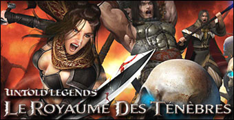 Untold Legends : Le Royaume Des Tenebres Unlep300a