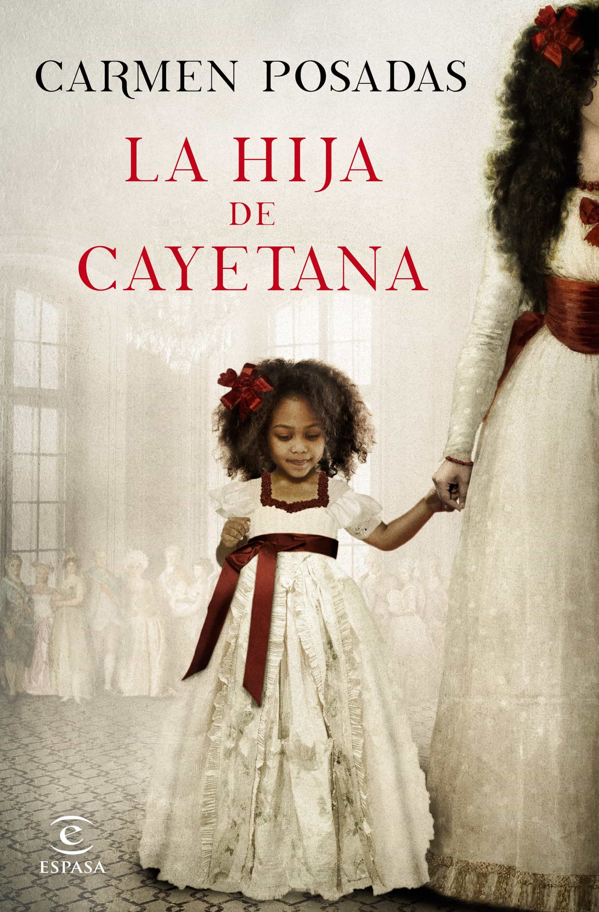 La hija de Cayetana - Carmen Posadas 9788467047738