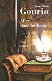 Alice dans les livres-Jean marie Gourio 2260016901.01.MZZZZZZZ