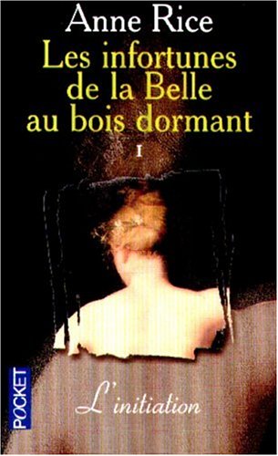 Les infortunes de la Belle au Bois Dormant - Anne Rice 2266092030.08.LZZZZZZZ