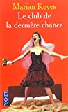 Le club de la dernire chance de Marian KEYES 2266130609.08.MZZZZZZZ