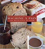 100 recettes Plaisir  la Machine  pain de R. Pugnale 284350211X.08.MZZZZZZZ