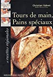 Tours de main, pains spciaux de Christian Vabret 2865470547.08.MZZZZZZZ