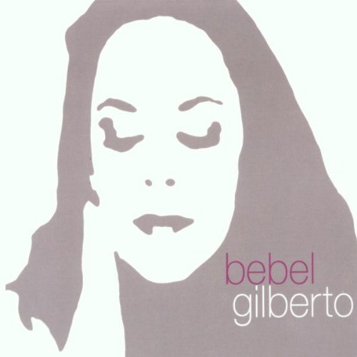 Bebel Gilberto B00004VTQX.08.LZZZZZZZ