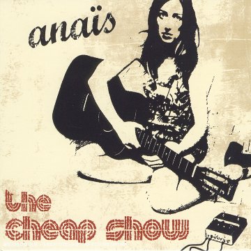 [album]Anais - The Cheap Show B000B5N524.01.LZZZZZZZ