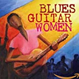 Blues Guitar Women (2005) B000B8QFDC.01.MZZZZZZZ