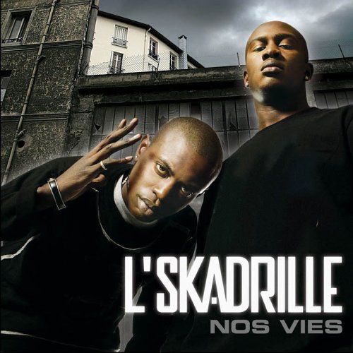 L'Skadrille >> nos vies B000C17ROO.08.LZZZZZZZ