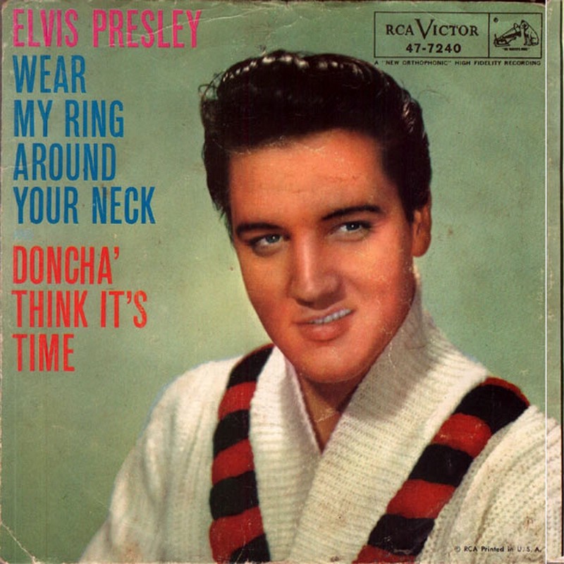 ¿Qué Estás Escuchando? - Página 32 Elvis-presley-wear-my-ring-around-your-neck-rca-victor