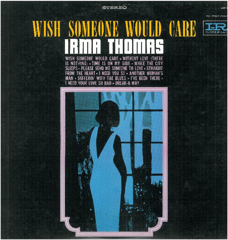 ¿Qué estáis escuchando ahora? - Página 14 Irma-thomas-wish-someone-would-care-2-ab