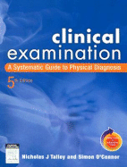 Clinical Examination: A Systemic Guide To Physical Diagnosis, 5thEdition 9780729537629