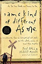 Same Kind of Different as Me by Ron Hall & Denver Moore 084991910X.01._SX140_SCLZZZZZZZ_