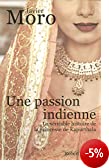 Une passion indienne de Javier Moro 2221106806.01._PE05_OU08_SCMZZZZZZZ_V52455913_