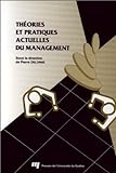 Theories et pratiques actuelles du management: L'entreprise moderne, sa gestion et son environnement (French Edition) 2760505871.01.MZZZZZZZ