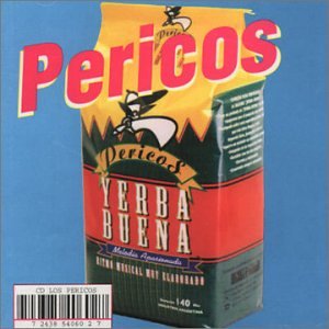 Los Pericos - Yerbabuena B00005LNRX.01.LZZZZZZZ