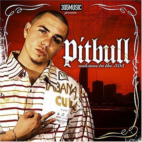 Pitbull_-_Welcome_To_The_305 B0007WFXPS.01._SCLZZZZZZZ_