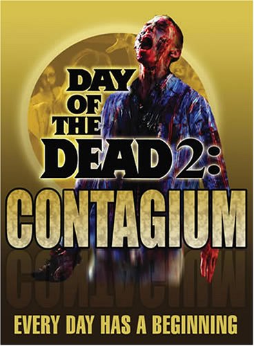 DAY OF THE DEAD 2: CONTAGIUM - Ana Clavell & James Glenn B000AQ69RM.01._SCLZZZZZZZ_