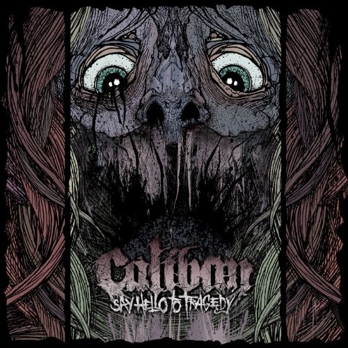 Caliban - Say Hello To Tragedy [Metalcore] B002HMHXK4