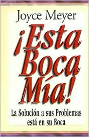 !Esta boca es mia - Joyce Meyer - Página 2 16864884