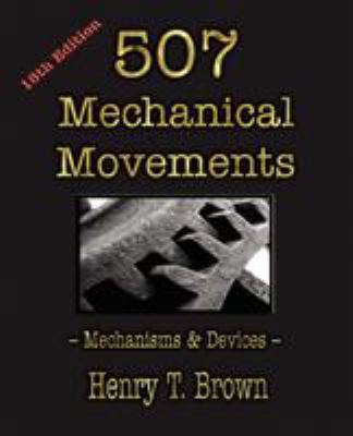 ¿Contamos hasta..................? - Página 18 507-Mechanical-Movements-Henry-T-Brown-T-9781603863117