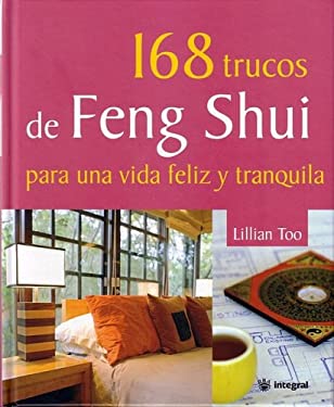 Comptons en images - Page 7 168-Trucos-de-Feng-Shui-Para-una-Vida-Feliz-y-Tranquila-168-Feng-Shui-9788478715701