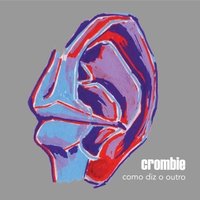  Como Diz o Outro by Crombie Crombie2