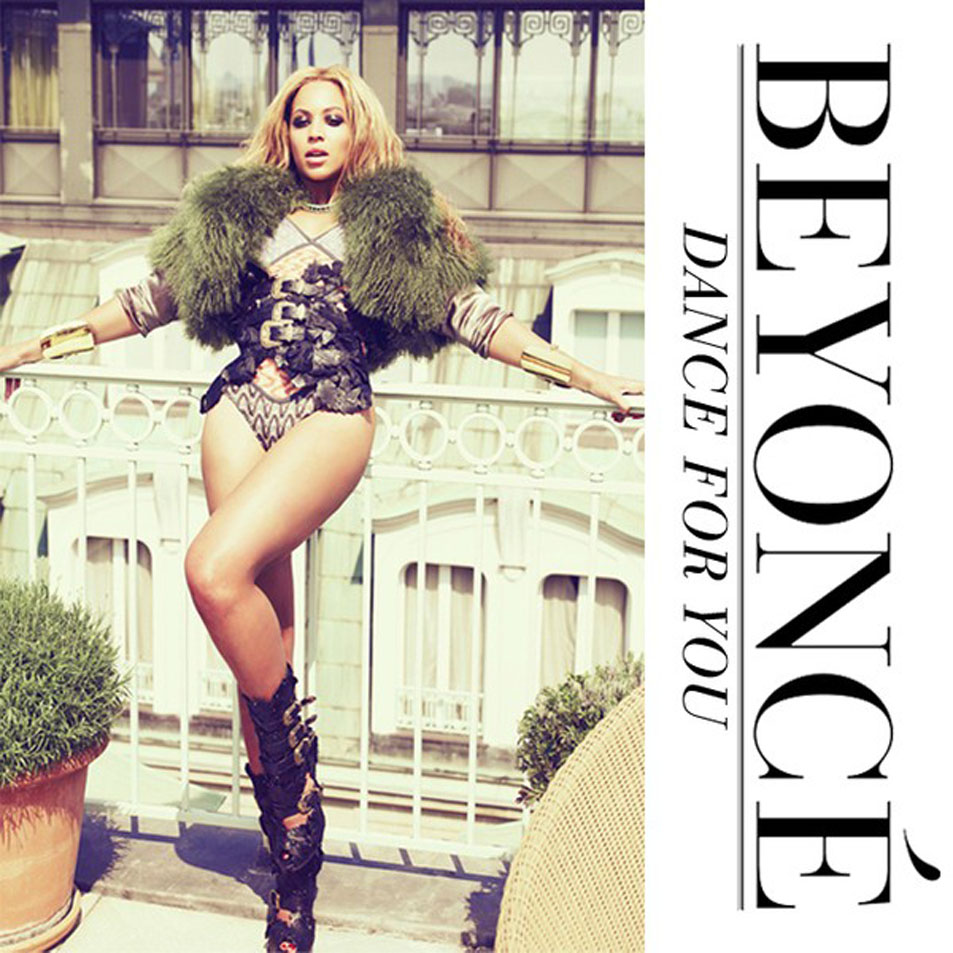 Charts / Ventas || Beyoncé > '4' [II]  [#1 USA, UK, FRA, ESP, WW]  +3 Millones Beyonce-Dance_For_You_(CD_Single)-Frontal
