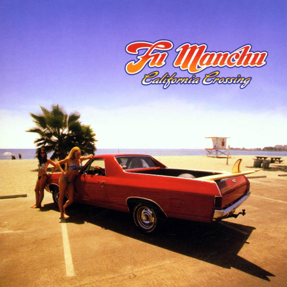 ¿Qué música estás escuchando? - Página 23 Fu_Manchu-California_Crossing-Frontal