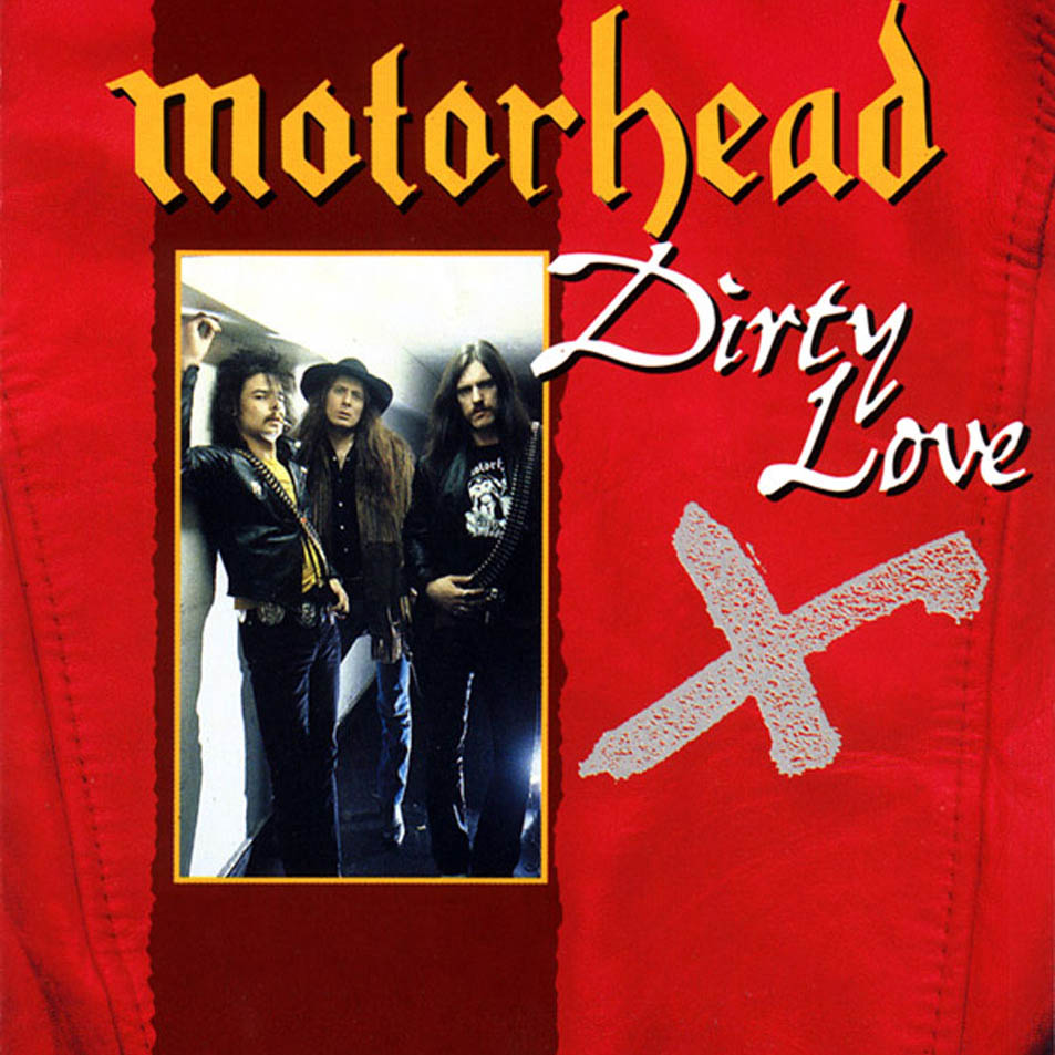 Qu'est-ce que vous écoutez en ce moment ?  - Page 19 Motorhead-Dirty_Love-Frontal