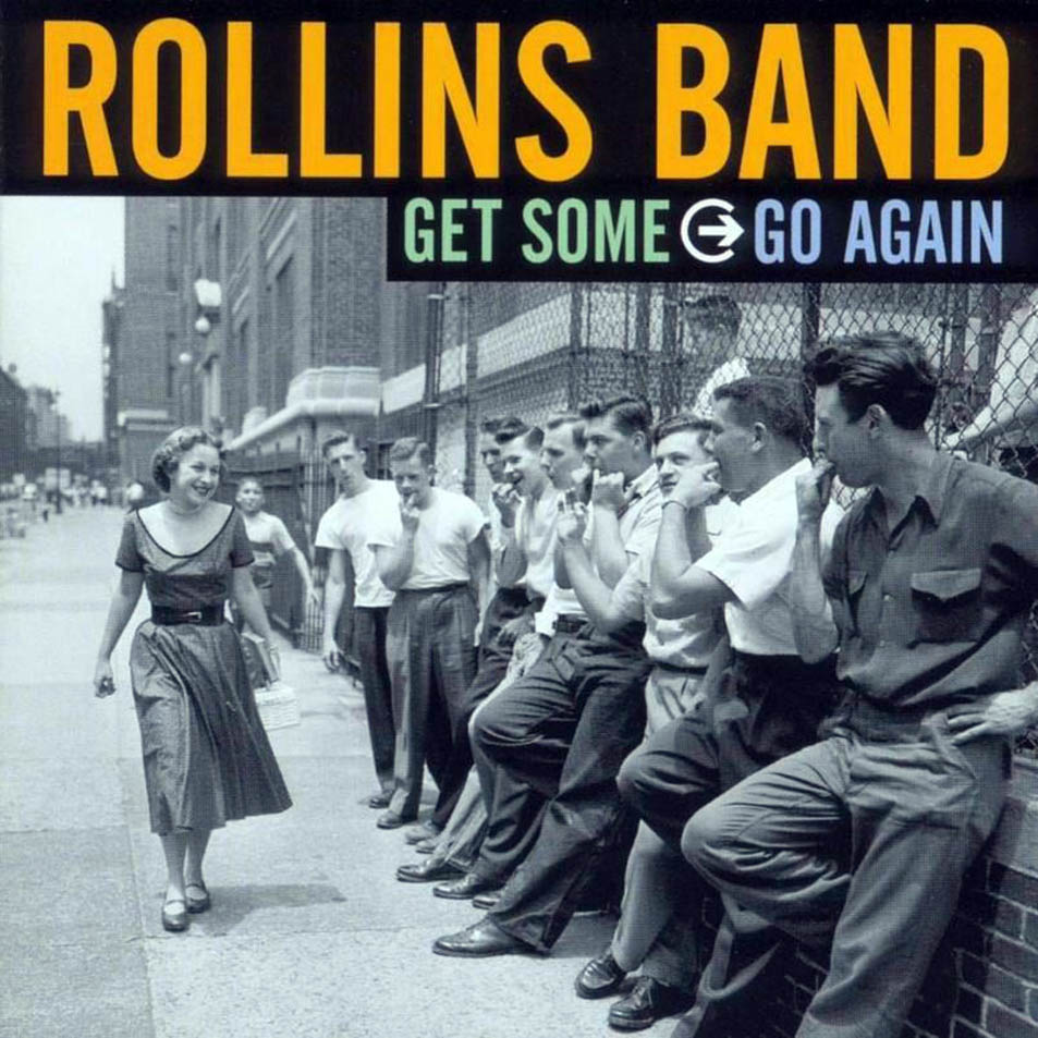 ¿Qué estáis escuchando ahora? - Página 15 Rollins_Band-Get_Some_Go_Again-Frontal