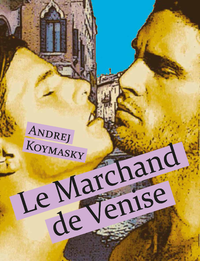 KOYMASKY Andrej - Le Marchand de Venise 9791029400513.main