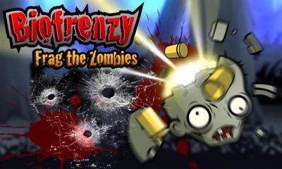 Bio Frenzy 1_biofrenzy_frag_the_zombies