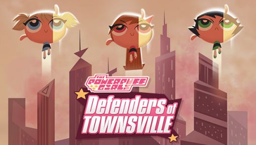 Powerpuff Girls: Defenders [Apk] [Paid] 1_powerpuff_girls_defenders