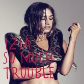 [CD's] Dernier achat... - Page 30 Izia-so-much-trouble